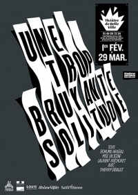 UNE TROP BRUYANTE SOLITUDE